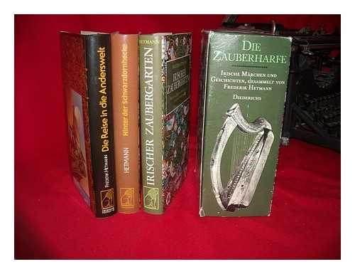 HETMANN, FREDERIK - Hinter der Schwarzdornhecke; Irischer Zaubergarten; Die Reise in die Anderswelt. Complete in three volumes