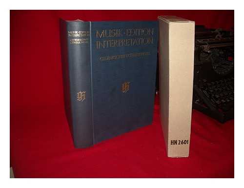 BENTE, MARTIN - Musik, Edition, Interpretation : Gedenkschrift Gunter Henle / herausgegeben von Martin Bente
