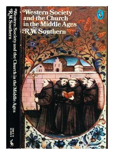 SOUTHERN, R. W - Western society and the Church in the Middle Ages