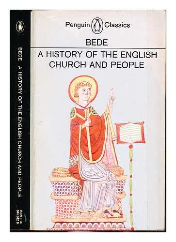 BEDE, THE VENERABLE SAINT - A history of the English Church and people