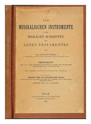 WEISS, JOHANN (B. 1850). UNIVERSITAT GRAZ - Die musikalischen instrumente in den heiligen schriften des Alten Testamentes