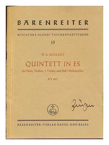 MOZART, WOLFGANG AMADEUS (1756-1791). SCHMID, ERNST FRITZ (1904-1960) [EDITOR] - Quintett in Es fur Horn, Violine, zwei Violen und Ba (Violoncello) = Quintet in E flat major for horn, violin, two viols [i.e. violas] and bass (violoncello), KV 407 (386c) / W.A. Mozart ; herausgegeben von Ernst Fritz Schmid