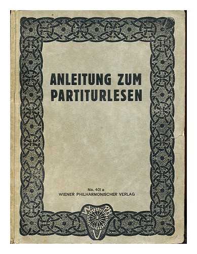 LESCHETIZKY, THEODOR H - Anleitung zum Partiturlesen