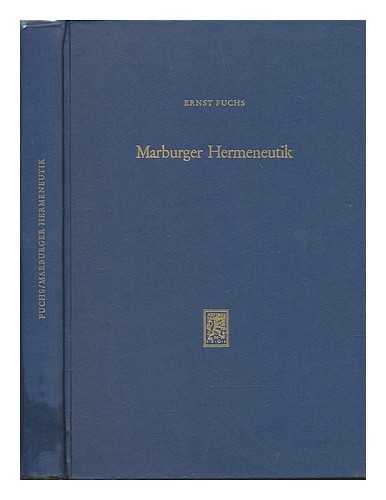 FUCHS, ERNST (1903-) - Marburger Hermeneutik