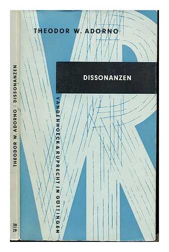 ADORNO, THEODOR W. (1903-1969) - Dissonanzen : Musik in der verwalteten Welt