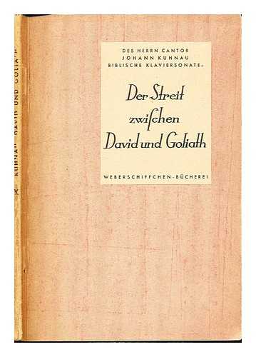 KUHNAU, JOHANN. NIEMANN, WALTER - Der Streit zwischen David und Goliath