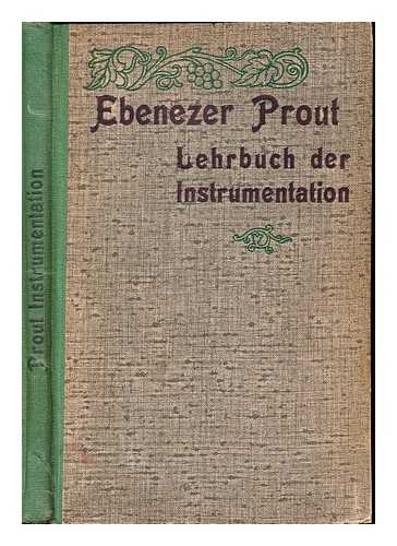 PROUT, EBENEZER - Elementar-Lehrbuch der Instrumentation