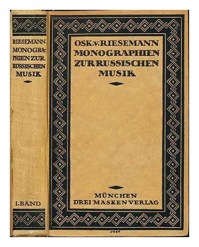 RIESEMANN, OSKAR VON (1880-1934) - Monographien zur russischen Musik