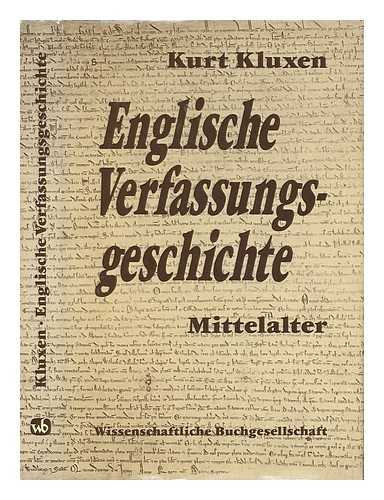 KLUXEN, KURT - Englische Verfassungsgeschichte: Mittelalter