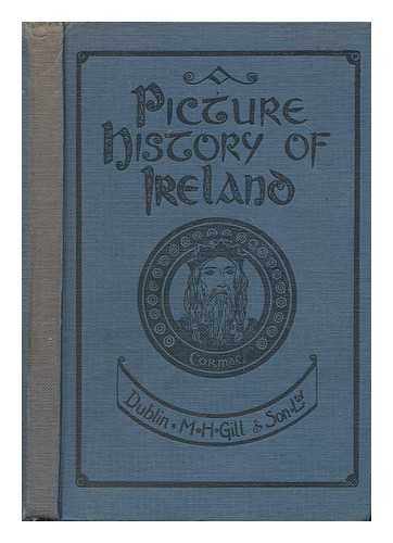 M. H. GILL - A Picture History of Ireland