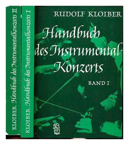 KLOIBER, RUDOLF (1899-1973) - Handbuch des Instrumentalkonzerts