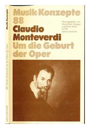 MUSIK-KONZEPTE - Claudio Monteverdi um die Geburt der Oper