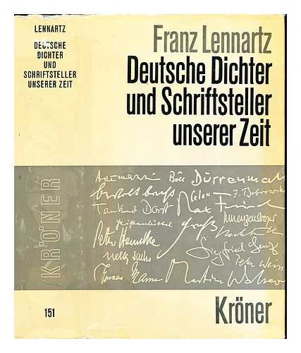 LENNARTZ, FRANZ (1910-) - Deutsche Dichter und Schriftsteller unserer Zeit : Einzeldarstellungen zur Schonen Literatur in deutscher Sprache