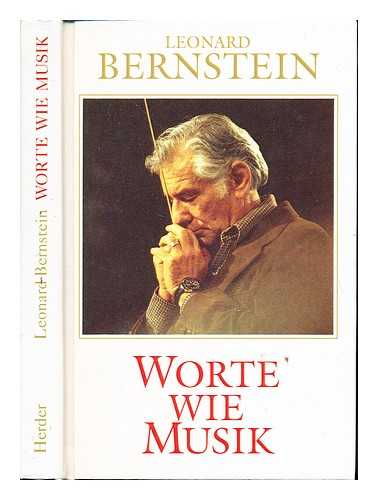 BERNSTEIN, LEONARD. SCHTZEICHEL, HARALD - Worte wie Musik