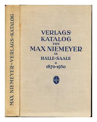 NIEMEYER, MAX (VERLAG) - Verlags-katalog von Max Niemeyer in Halle-Saale, (1870-1930)