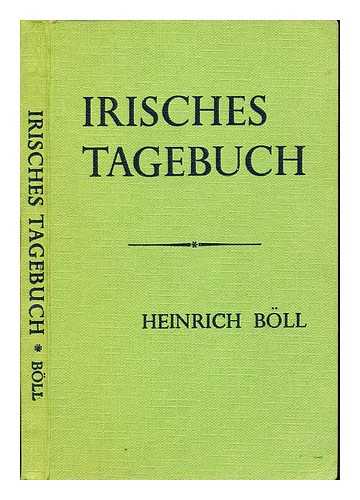 BLL, HEINRICH (1917-1985). ROBINSON, J. S. HEADMASTER, HEMEL HEMPSTEAD GRAMMAR SCHOOL - Irisches Tagebuch; edited by J. S. Robinson