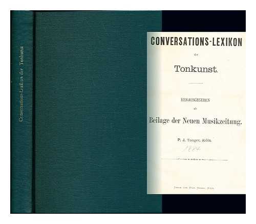 MUSIKALISCHES CONVERSATIONS-LEXIKON - Conversations-Lexikon der Tonkunst