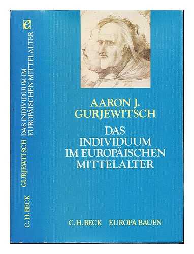 GUREVICH, ARON AKOVLEVICH - Das Individuum im europaischen Mittelalter