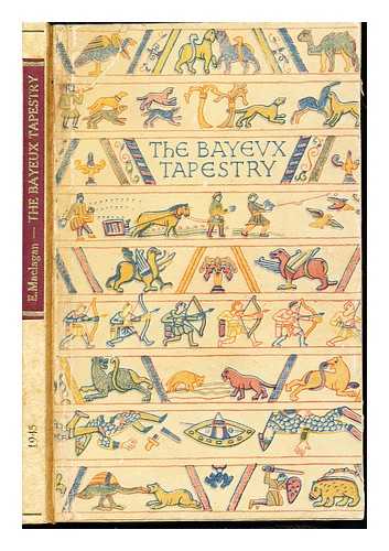 MACLAGAN, ERIC - The Bayeux tapestry