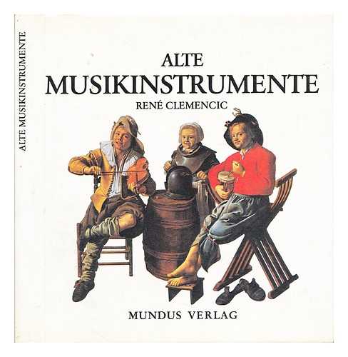 CLEMENCIC, REN - Alte Musikinstrumente