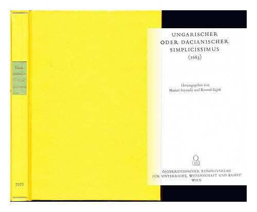 SZYROCKI, MARIAN. GAJEK, KONRAD - Ungarischer oder Dacianischer simplicissimus (1683) / herausgegeben von Marian Szyrocki und Konrad Gajek