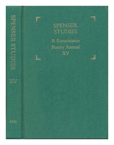 PRESCOTT, A. L. ; ROCHE JR., T. P. ; ORAM, WILLIAM A. - Spenser studies - A Renaissance Poetry Annual XV