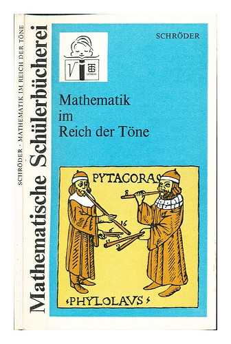 SCHRODER, EBERHARD - Mathematik im Reich der Tone