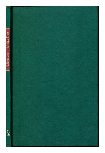 RIEMANN, HUGO (1849-1919) - Verloren gegangene Selbstverstandlichkeiten in der Musik des 15.-16. Jahrhunderts. Die Musica ficta. Eine Ehrenrettung