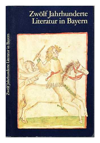 BAYERISCHE STAATSBIBLIOTHEK. UNGER, HELGA. ATTENKOFER, MARGOT - Zwolf Jahrhunderte Literatur in Bayern : Ausstellung der Bayerischen Staatsbibliothek, Marz bis Mai 1975 / [Ausstellung u. Katalog, Helga Unger unter Mitarb. von Margot Attenkofer]