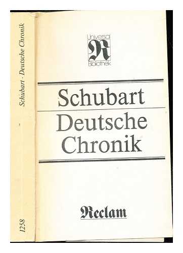 Friedrich, Christian. Schubart, Daniel. Radczun, Evelyn - Deutsche Chronik : eine Auswahl aus den Jahren (1774-1777) und (1787-1791)