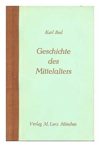 BOSL, KARL (1908-1993) - Geschichte des Mittelalters