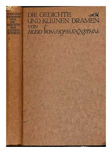 HOFMANNSTHAL, HUGO VON (1874-1929) - Die Gedichte und kleine Dramen