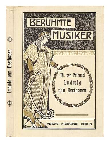 FRIMMEL, THEODOR VON (1853-1928) - Ludwig van Beethoven