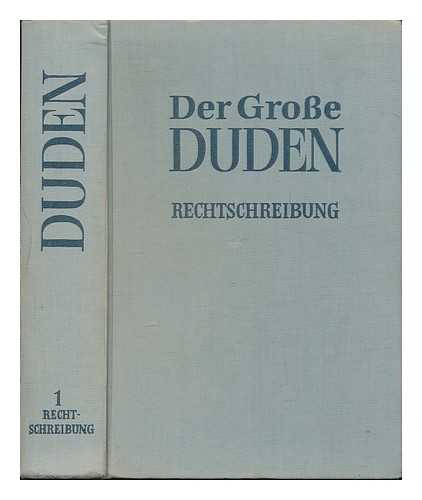 DUDEN, KONRAD ; GREBE, PAUL - Rechtschreibung der deutschen Sprache und der Fremdworter