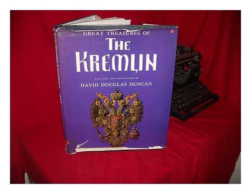 DUNCAN, DAVID DOUGLAS - Great Treasures of the Kremlin