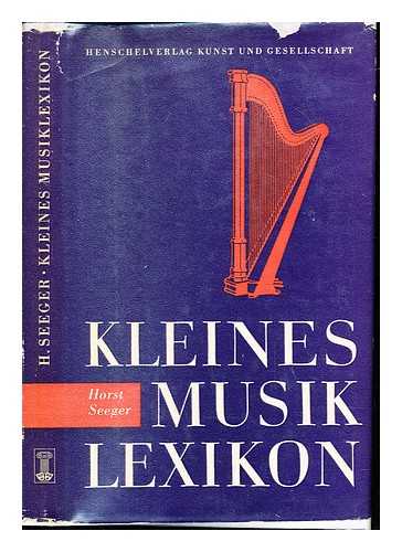 SEEGER, HORST - Kleines Musik Lexikon