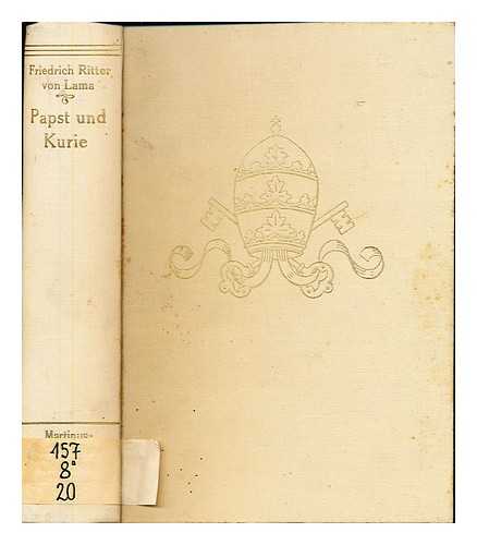 LAMA, FRIEDRICH RITTER VON (1876-1944) - Papst, Kurie und Weltkrieg