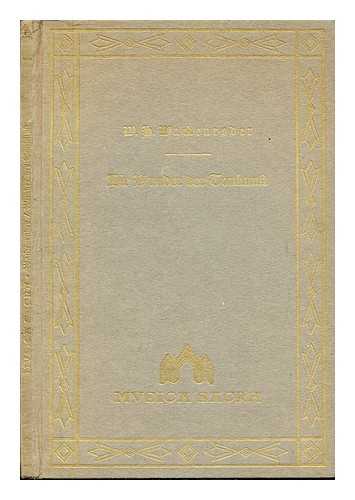 WACKENRODER, WILHELM HEINRICH - Die Wunder der Tonkunst. Das eigentmliche innere Wesen der Tonkunst und die Seelenlehre der heutigen Instrumentalmusik