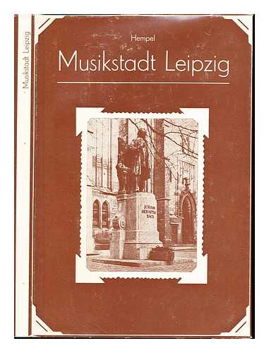 HEMPEL, IRENE. HEMPEL, GUNTER - Musikstadt Leipzig