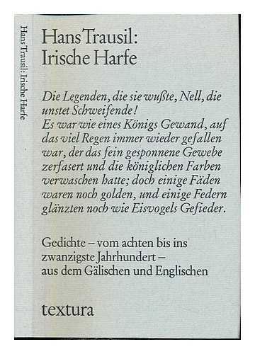 Colum, Padraic. Trausil, Hans - Irische Harfe : Gedichte vom 8. Jahrhundert bis zur Gegenwart