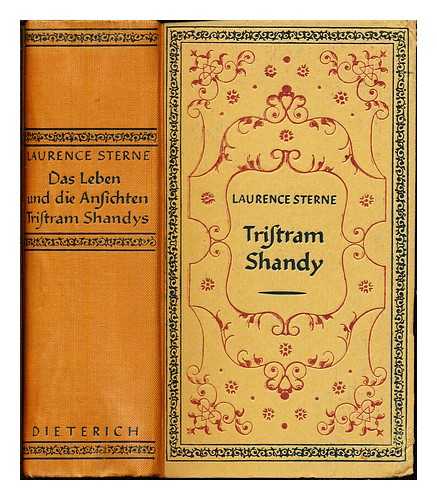 STERNE, LAURENCE (1713-1768). KASSNER, RUDOLF (1873-1959) - Das Leben und die Ansichten Tristram Shandys / von L. Sterne; Deutsch von Rudolf Kassner