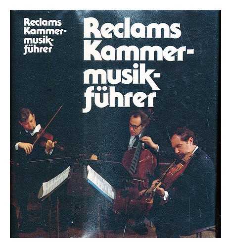 WERNER-JENSEN, ARNOLD. FINSCHER, LUDWIG - Reclams Kammermusikfuhrer