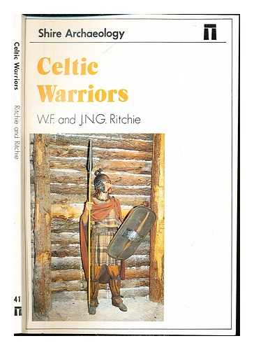 RITCHIE, W. F. RITCHIE, GRAHAM (1942-) - Celtic warriors