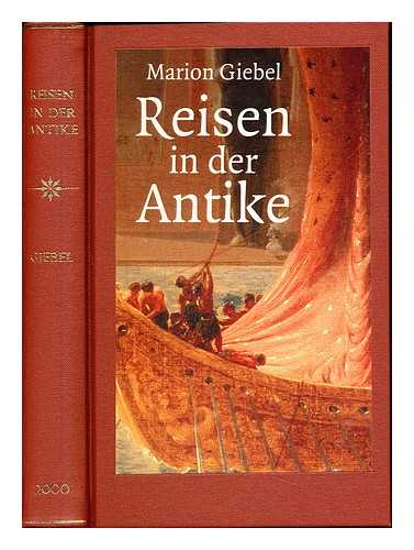 GIEBEL, MARION - Reisen in der Antike