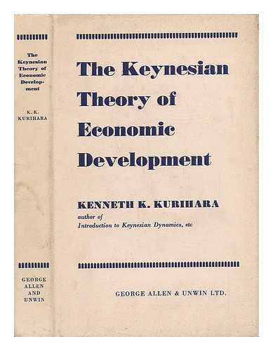 KURIHARA, KENNETH K. - The Keynesian Theory of Economic Development