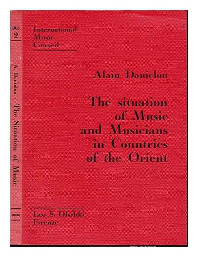 DANIÉLOU, ALAIN (1907-1994). BRUNET, JACQUES. INTERNATIONAL MUSIC COUNCIL - The situation of music and musicians in countries of the Orient / Alain Danielou in collaboration with Jacques Brunet ; translated by John Evarts