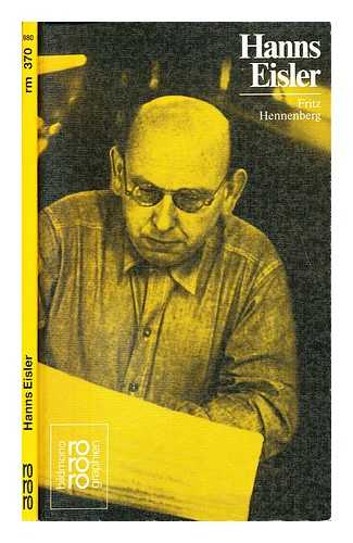 HENNENBERG, FRITZ. EISLER, HANNS (1898-1962) - Hanns Eisler