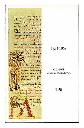 ANONYMOUS - Corpvs christianorvm : 1-50 (1954-1969)