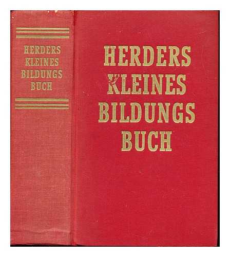 HERDERS KLEINES BILDUNGSBUCH - Herders kleines bildungsbuch