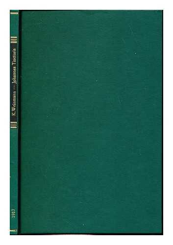 WEINMANN, KARL (1873-1929) - Johannes Tinctoris (1445-1511) und sein unbekannter Traktat : 'De inventione et usu musicae.' Historisch-kritische Untersuchung